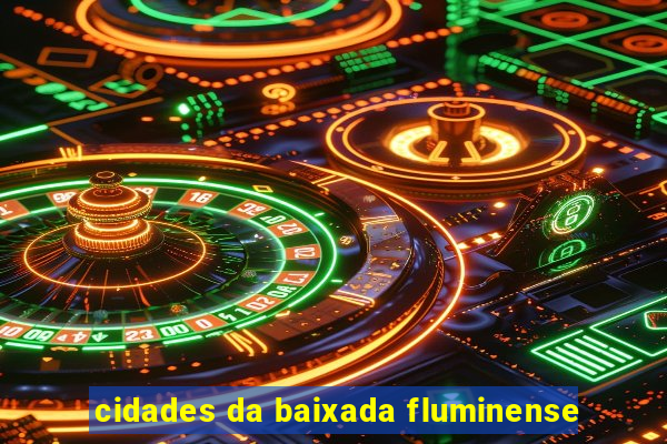 cidades da baixada fluminense